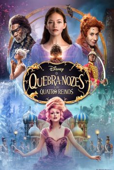 O Quebra-Nozes e os Quatro Reinos Torrent - BluRay 720p/1080p/4K Dual Áudio O Quebra-Nozes e os Quatro Reinos Torrent - BluRay 720p/1080p/4K Dual Áudio
