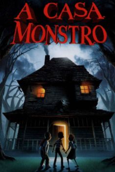 A Casa Monstro Torrent – BluRay 720p/1080p Dual Áudio