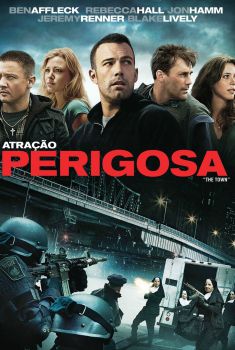 Atração Perigosa Torrent - BluRay 720p/1080p Dual Áudio Atração Perigosa Torrent - BluRay 720p/1080p Dual Áudio