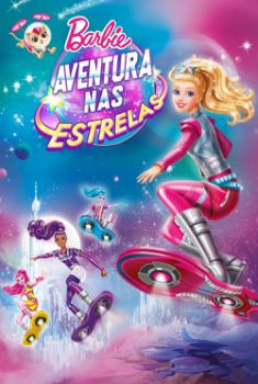 Barbie: Aventura nas Estrelas Torrent - BluRay 720p/1080p Dual Áudio Barbie: Aventura nas Estrelas Torrent - BluRay 720p/1080p Dual Áudio