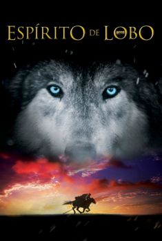 Espírito de Lobo Torrent - BluRay 720p/1080p Dublado Espírito de Lobo Torrent - BluRay 720p/1080p Dublado