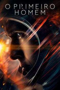 O Primeiro Homem Torrent - BluRay IMAX 720p/1080p/4K Dual Áudio O Primeiro Homem Torrent - BluRay IMAX 720p/1080p/4K Dual Áudio