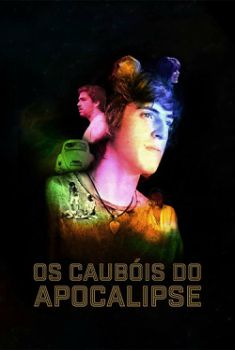 Os Caubóis do Apocalipse Torrent - WEB-DL 1080p Nacional Os Caubóis do Apocalipse Torrent - WEB-DL 1080p Nacional